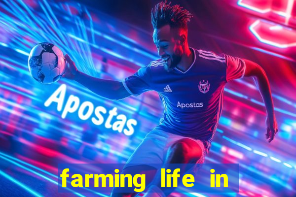 farming life in another world dublado